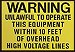 WARNING UNLAWFUL TO OPERATE SIGN