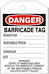 DANGER BARRICADE TAG