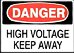 HIGH VOLTAGE KEEP AWAY