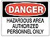 HAZARDOUS AREA AUTHORIZED PERSONEL ONLY