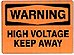 HIGH VOLTAGE KEEP AWAY