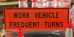 WORK VEHICLE FREQUENT TURNS SIGN