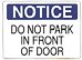 DO NOT PARK IN FRONT OF DOOR