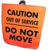 CAUTION OUT OF SERVICE FLAG